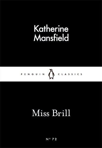 Miss Brill                                                                                                                                            <br><span class="capt-avtor"> By:Mansfield, Katherine                              </span><br><span class="capt-pari"> Eur:1,12 Мкд:69</span>